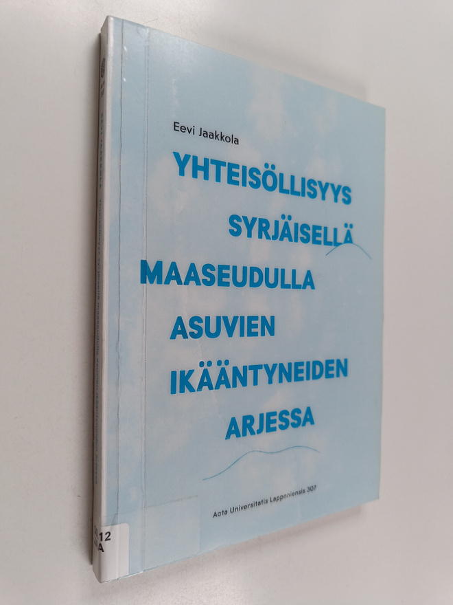 Eevi Jaakkola : Yhteisöllisyys syrjäisellä maaseudulla as...