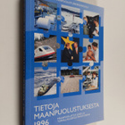 Tietoja maanpuolustuksesta 1996 : maanpuolustus ulko- ja ... - pikkukuva 1