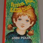 Anni Polva - Varokaa pojat, Kaisa tulee! - pikkukuva 1