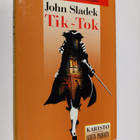 John Sladek : Tik-Tok - pikkukuva 1