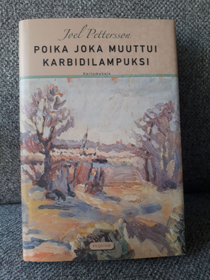 Joel Pettersson: Poika joka muuttui karbidilampuksi