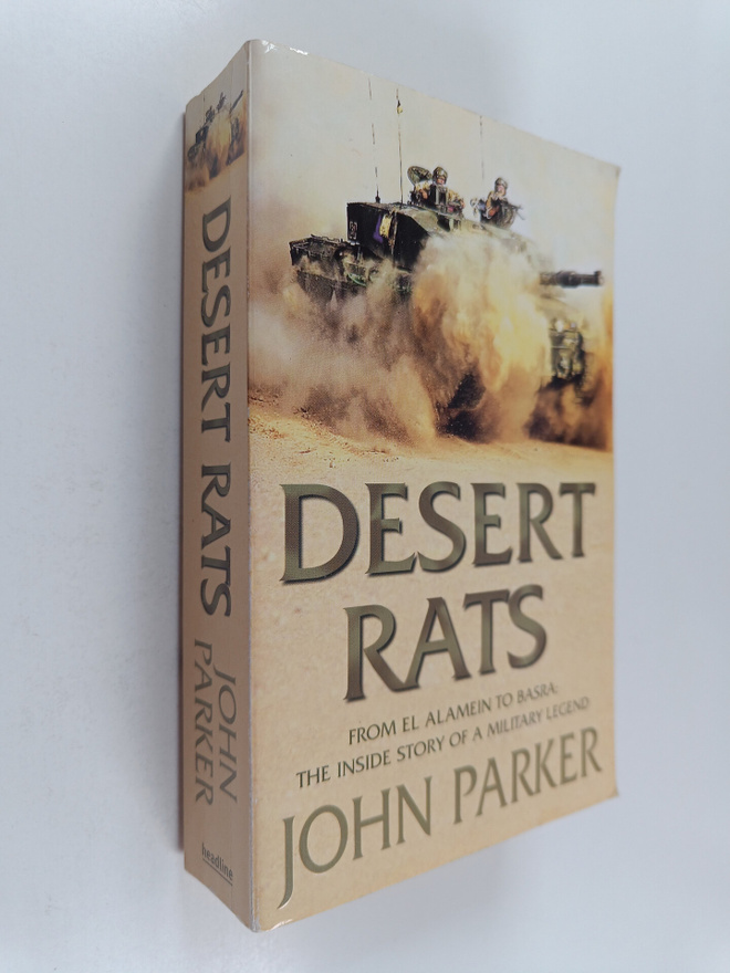 John Parker : Desert Rats - From El Alamein to Basra : th...