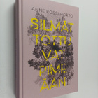 Anne Rossi-Horto : Silmät tottuvat pimeään - pikkukuva 1