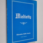 Veikko Pitkänen : Mieltietty : Kalevalan kukka kaunis - pikkukuva 1