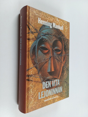 Henning Mankell : Den vita lejoninnan