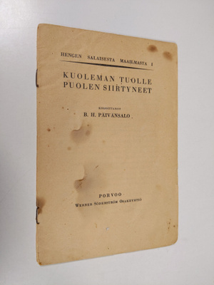 B. H. Päivänsalo : Kuoleman tuolle puolen siirtyneet