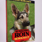 Jorma Kurvinen : Susikoira Roin seikkailut - pikkukuva 1