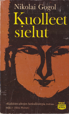 Nikolai Gogol: Kuolleet sielut (Wsoy taskukirja 12)