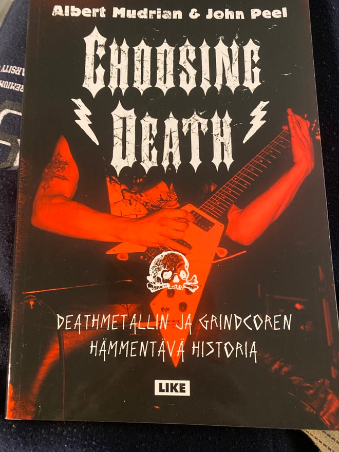 Choosing Death. Deathmetallin ja Grindcoren historia
