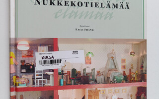 Raili (toim.) Frank : Nukkekotielämää