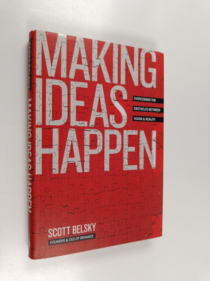 Scott Belsky : Making ideas happen : overcoming the obsta...