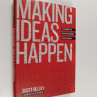 Scott Belsky : Making ideas happen : overcoming the obsta... - pikkukuva 1