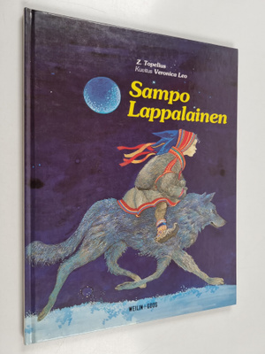 Zacharias Topelius : Sampo Lappalainen : satu Suomen Lapista