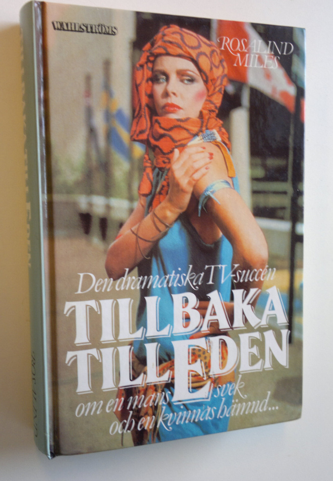Rosalind Miles : Tillbaka till Eden : om en svek och en k...