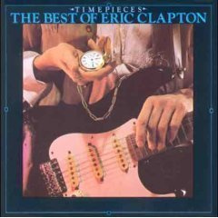 ERIC CLAPTON: Time Pieces, The best of (CD), mm. Layla