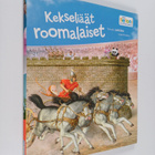 Will Petty : Kekseliäät roomalaiset : Vierailu antiikin m... - pikkukuva 1