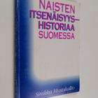 Sinikka Mustakallio : Naisten itsenäisyyshistoriaa Suomessa - pikkukuva 1