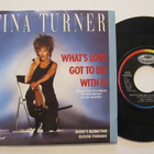 Tina Turner What's Love Got To Do With 7" sinkku Eri painos - pikkukuva 1