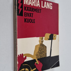 Maria Lang : Käärmeet eivät kuole - pikkukuva 1