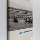 Kytösavut IX : Etelä-Pohjanmaan maakuntaliiton julkaisu - pikkukuva 1