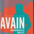 Aaro Ollikainen: Avain, muutosprojektista menestys - pikkukuva 1