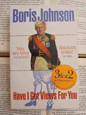 Boris Johnson - Have I Got Views for You (softcover)