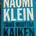 NAOMI KLEIN: TÄMÄ MUUTTAA KAIKEN - KAPITALISMI vs ILMASTO - pikkukuva 1