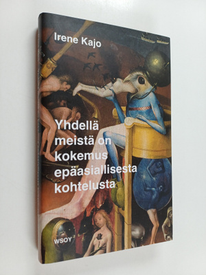 Irene Kajo : Yhdellä meistä on kokemus epäasiallisesta ko...