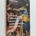 Irene Kajo : Yhdellä meistä on kokemus epäasiallisesta ko... - pikkukuva 1
