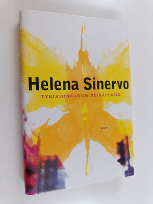 Helena Sinervo : Tykistönkadun päiväperho