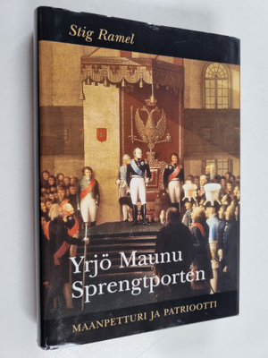 Stig Ramel : Yrjö Maunu Sprengtporten : maanpetturi ja pa...