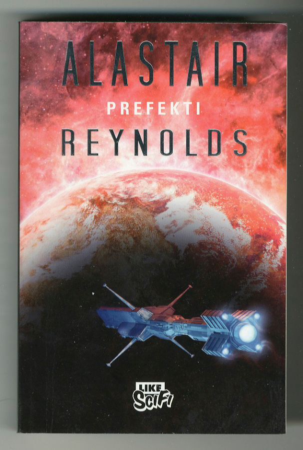 Alastair Reynolds: Prefekti (1.p., nid., 2009)