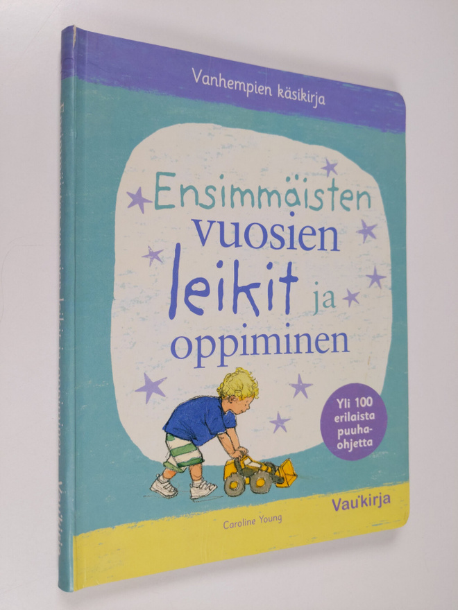 Caroline Young : Ensimmäisten vuosien leikit ja oppiminen