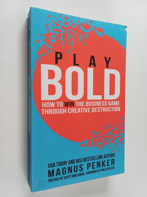 Magnus Penker : Play Bold : How to Win the Business Game ...