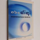 Abc digi : sisällöntuottajan käsikirja - pikkukuva 1