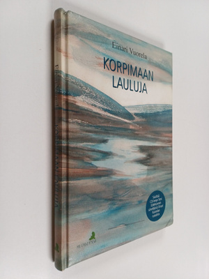 Einari Vuorela : Korpimaan lauluja (lukematon)