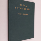 Viljo Rasila : Elävä yhteiskunta : johdatusta sosiologiaan - pikkukuva 1