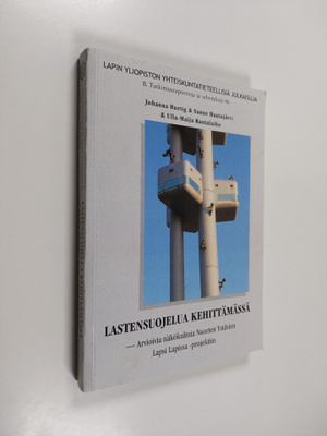 Johanna Hurtig : Lastensuojelua kehittämässä : arvioivia ...