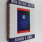 Richard D. Lewis : When Cultures Collide : managing succe... - pikkukuva 1