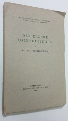 Fridlev Skrubbeltrang : Den Danske Folkehojskole