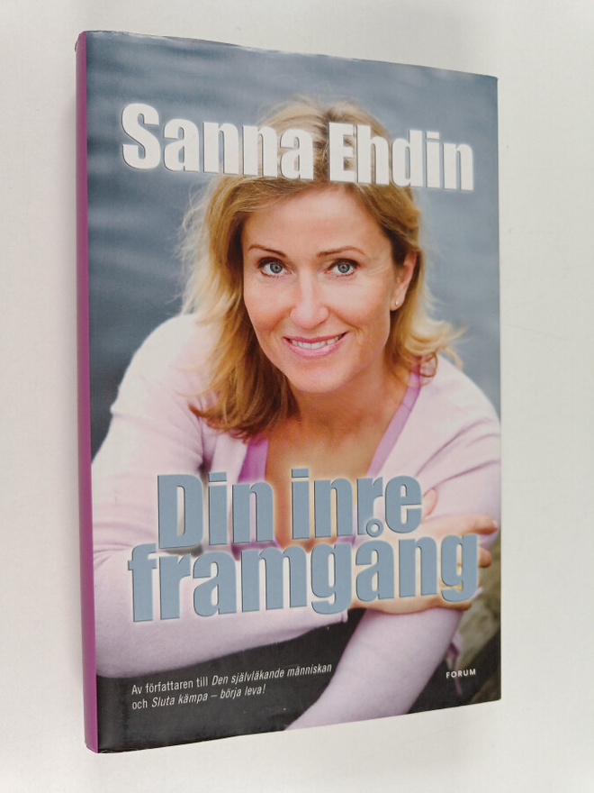 Sanna Ehdin : Din inre framgång
