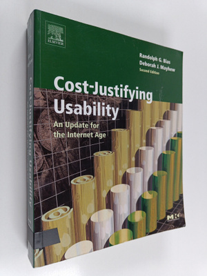 Cost-justifying usability : an update for an Internet age