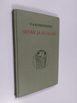Veikko Antero Koskenniemi : Sydän ja kuolema : elegioja l...