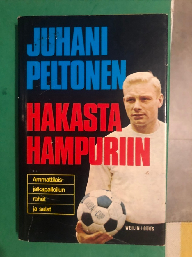 Juhani Peltonen-Hakasta Hampuriin. 1971. 1.p.