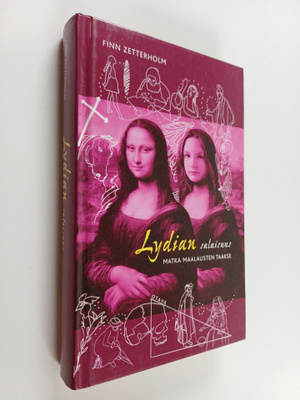 Finn Zetterholm : Lydian salaisuus : matka maalausten taakse