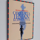 Sirkku K. Hellsten : Oikeutta ilman kohtuutta : modernin ... - pikkukuva 1