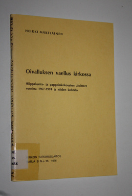 Heikki Mäkeläinen : Oivalluksen vaellus kirkossa : hiippa...