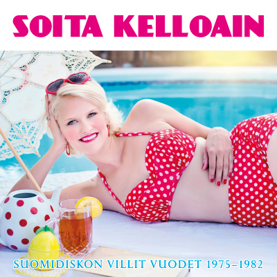 Soita kelloain - Suomidiskon villit vuodet 1975-1982 (2CD)