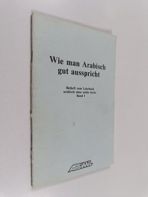 Jean Jacques Schmidt : Wie man Arabisch gut ausspricht - ...
