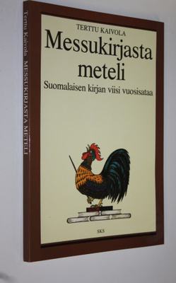 Terttu Kaivola : Messukirjasta meteli : suomalaisen kirja...